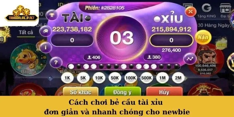 Cách chơi bẻ cầu tài xỉu đơn giản và nhanh chóng cho newbie