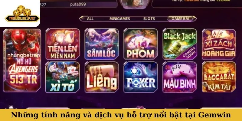 Những tính năng và dịch vụ hỗ trợ nổi bật tại Gemwin