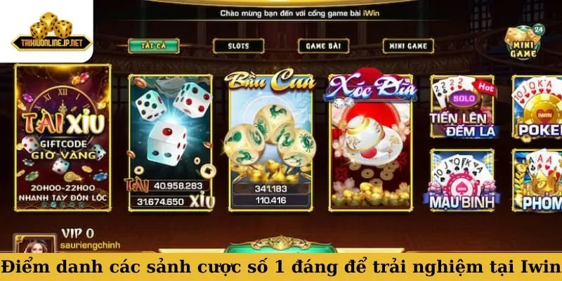 Iwin Điểm danh các sảnh cược số 1 đáng để trải nghiệm tại Iwin