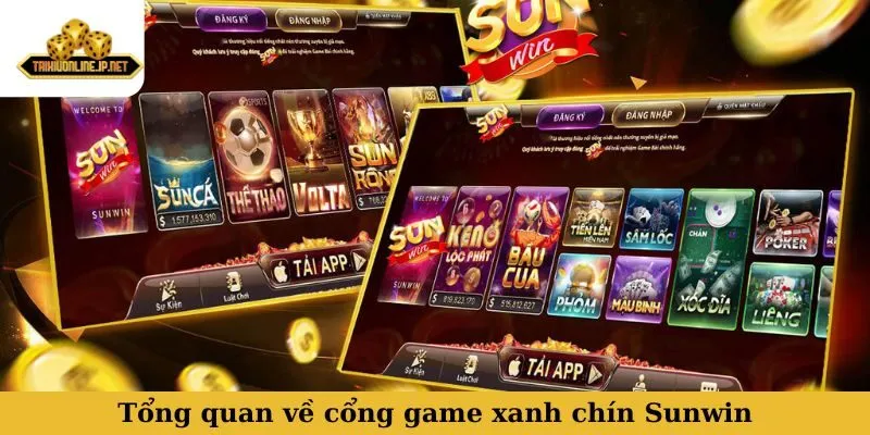Sunwin Tổng quan chung cổng game xanh chín Sunwin